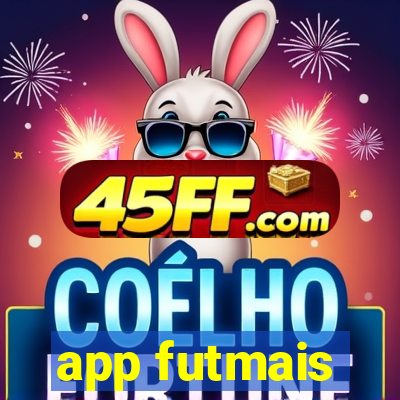 app futmais